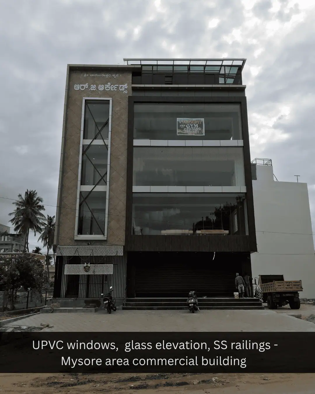 upvc, ss railings and glass elevation project in mysore- rj arcade